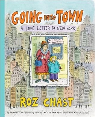 Going Into Town by Roz Chast