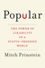 Popular The Power of Likability in a Status-Obsessed World by Mitch Prinstein