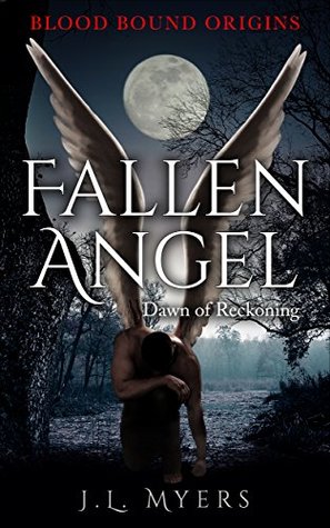fallen-angel-dawn-of-reckoning-blood-bound-origins-novella-book-1