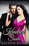 Kindred Souls ~ The Psychic and The Priest Paranormal Romance Book One