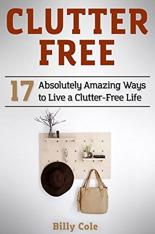 clutter-free-17-absolutely-amazing-ways-to-live-a-clutter-free-life