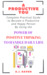 A Productive You Complete Guide to Become a Productive and Happy Person By Using The Power Of Positive Thinking To Handle Daily Life by A.J. Raven