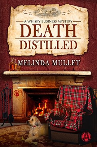 book cover: Death Distilled by Melinda Mullet