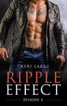 Ripple Effect: Episode Four