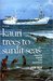 From Kauri Trees to Sunlit Seas Shoestring Shipping In The South Pacific by John Masters