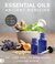 Essential Oils Ancient Medicine for a Modern World by Jordan Rubin