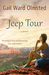 Jeep Tour A Novel by Gail Ward Olmsted