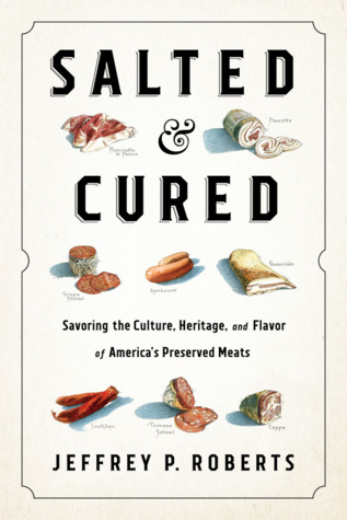 Salted and Cured by Jeffrey P. Roberts