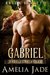 Green Bearets: Gabriel (Base Camp Bears Book 6)