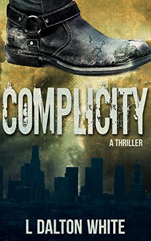 Complicity: A Thriller