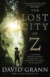 The Lost City of Z: A Tale of Deadly Obsession in the Amazon by David Grann cover image
