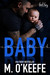Baby, Come Back (Bad Boy Romance, #2) by Molly O'Keefe