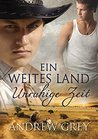 Ein weites Land - Unruhige Zeit (Geschichten aus der Ferne 3)