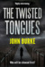 The Twisted Tongues by John Burke