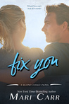 Fix You (Second Chances, #1)