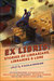 Ex Libris Stories of Librarians, Libraries, and Lore by Paula Guran