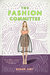 The Fashion Committee by Susan Juby