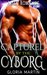 Captured by the Cyborg by Gloria Martin