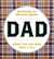 DAD Hundreds of Awesome Quotes about the Guy Who Does It All by Adams Media