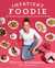 Impatient Foodie 100 Delicious Recipes for a Hectic, Time-Starved World by Elettra Wiedemann