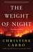 The Weight of Night (Glacier Mystery #3) by Christine Carbo