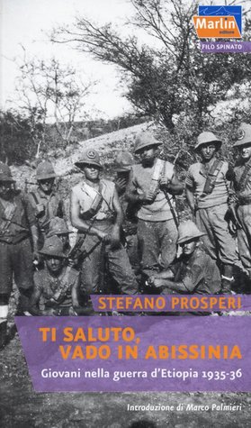 ti-saluto-vado-in-abissinia-giovani-nella-guerra-d-etiopia-1935-36