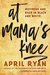 At Mama's Knee Mothers and Race in Black and White by April Ryan