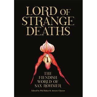 lord-of-strange-deaths-the-fiendish-world-of-sax-rohmer