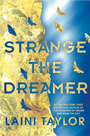 The cover of Strange the Dreamer. The left half of the cover resembles gold foil, with punch outs of birds revealing light blue underneath. The right side is the exact opposite — gold foil birds fly away on a blue screen. 