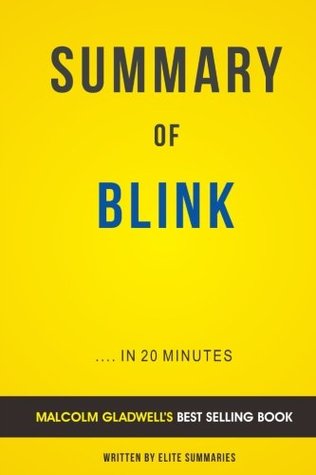 summary-of-blink-by-malcolm-gladwell-includes-analysis