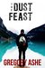The Dust Feast (Hollow Folk, #3) by Gregory Ashe
