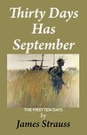 Thirty Days Has September: First Ten Days