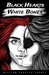 Black Hearts White Bones by William Charles Furney