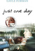 Just One Day (Just One Day, #1) by Gayle Forman