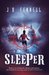 Sleeper by J.D. Fennell