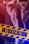 Intoxication (Blue Line, #3)