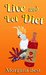 Live and Let Diet (Australian Amateur Sleuth #1) by Morgana Best