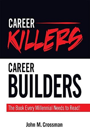 career-killers-career-builders-the-book-every-millennial-should-read