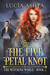 The Five-Petal Knot (The Witching World, #2) by Lucia Ashta