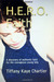 H.E.R.O. Faith by Tiffany Kaye Chartier