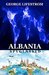 Albania Spyglassed (Spyglass Series Book 2) by George Lifestrom