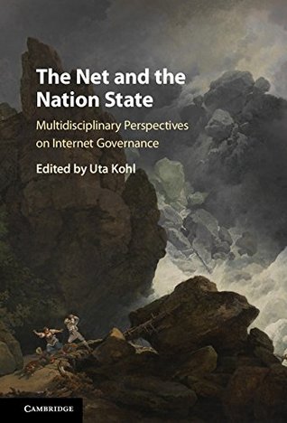 the-net-and-the-nation-state-multidisciplinary-perspectives-on-internet-governance