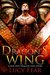 The Dragon's Wing A Paranormal Shapeshifter Romance by Lucy Fear