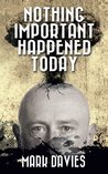 Nothing Important Happened Today cover