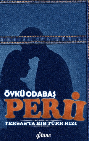 Peri 2: Teksas'ta Bir Türk Kızı