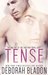 Tense - Volume One (The TENSE Duet, #1) by Deborah Bladon
