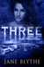 Three (Count to Ten #3) by Jane Blythe