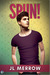 Spun! (The Shamwell Tales, #4) by J.L. Merrow