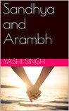 Sandhya and Arambh
