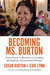 Becoming Ms. Burton From Prison to Recovery to Leading the Fight for Incarcerated Women by Susan Burton